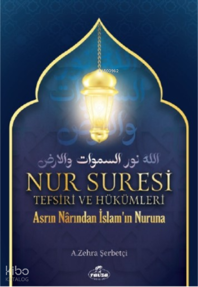 Nur Suresi Tefsiri Ve Hükümleri Asrın Narından İslamın Nuruna - 1