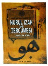 Nurul İzah ve Tercümesi (2. Hmr + Ciltsiz)
