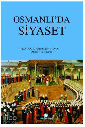 Osmanlıda Siyaset - 1
