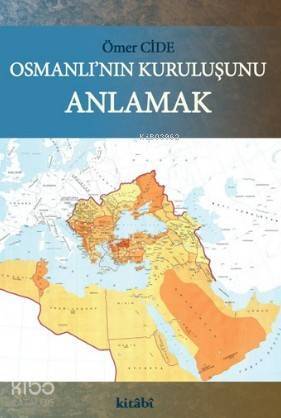 Osmanlının Kuruluşunu Anlamak - 1