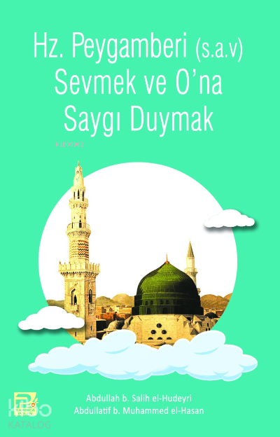Peygamber (s.a.v)i Sevmek ve Saygı Duymak - 1