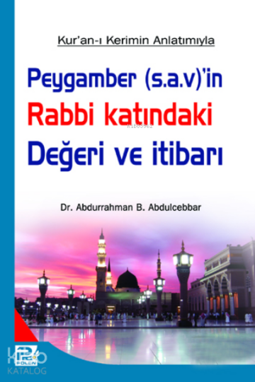 Peygamberin (s.a.v) Rabbi Katındaki Değeri ve İtibarı