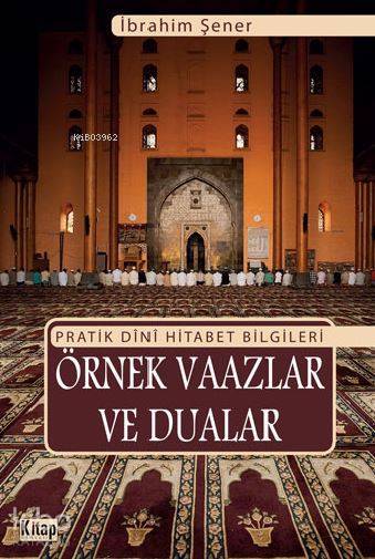 Pratik Dini Hitabet Bilgileri Örnek Vaazlar Ve Dualar