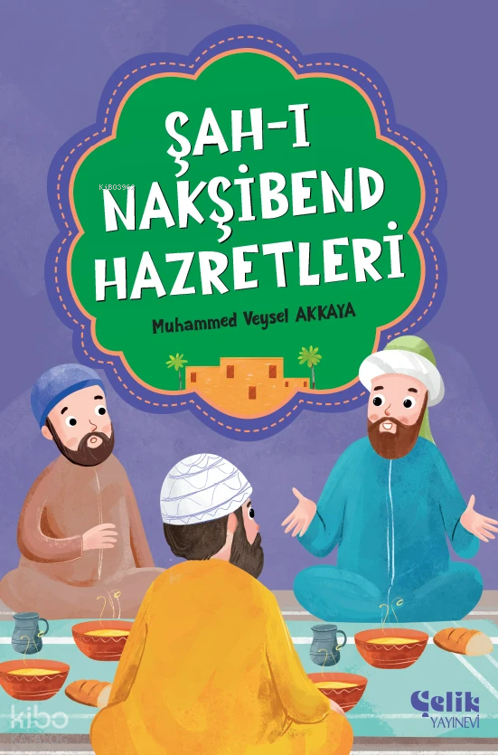 Şah-ı Nakşibend Hazretleri - 1