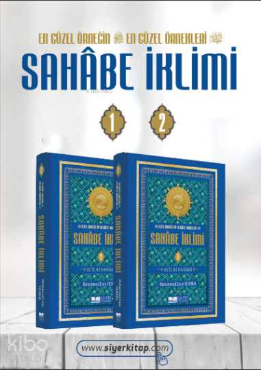 Sahabe İklimi En Güzel Örneğin En Güzel Örnekleri; 82 İl 82 Sahabi 1-2. Cilt