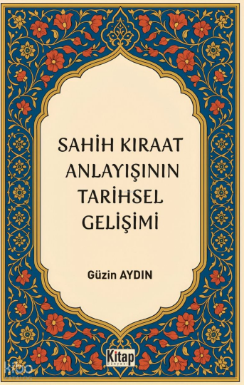 Sahih Kıraat Anlayışının Tarihsel Gelişimi