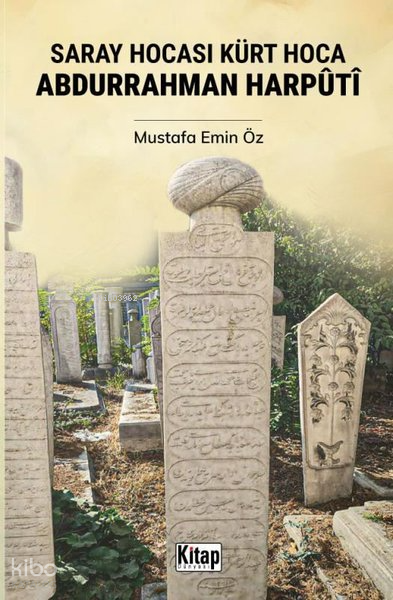 Saray Hocası Kürt Hoca;Abdurrahman Harpûtî - 1