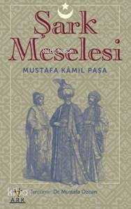 Şark Meselesi - 1