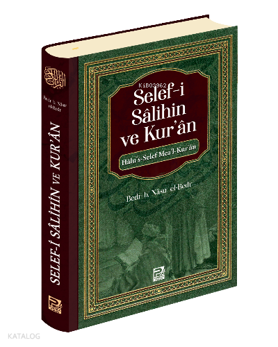Selef-i Sâlihin ve Kurân - 1