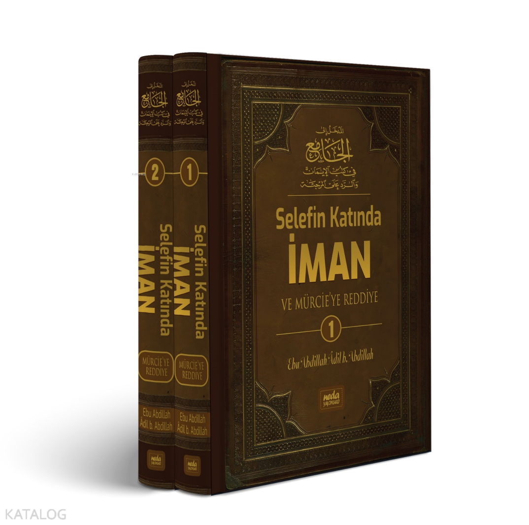 Selefin Katında İman ve Mürcieye Reddiye (2 Cilt Takım) (Ciltli) - 1