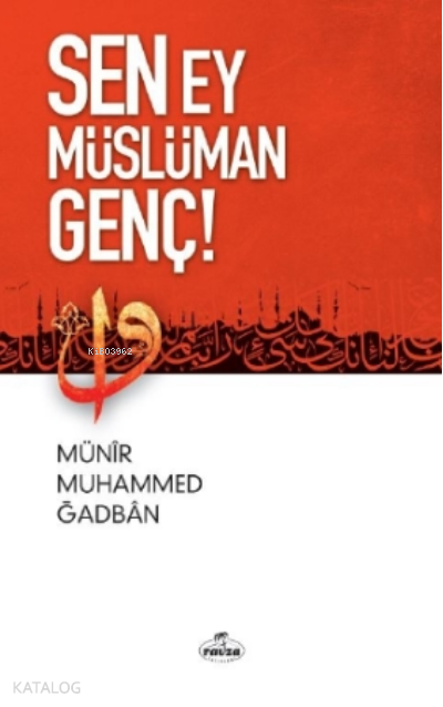 Sen Ey Müslüman Genç! - 1