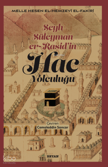 Şeyh Süleyman er-Raşidin;Hac Yolculuğu