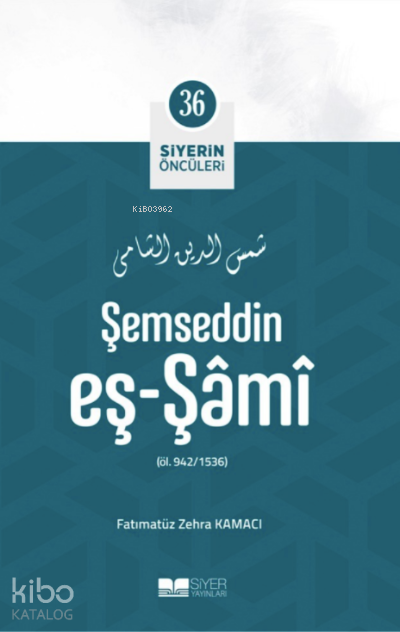 Siyerin Öncüleri 36 - Şemseddin Eş Şami - 1