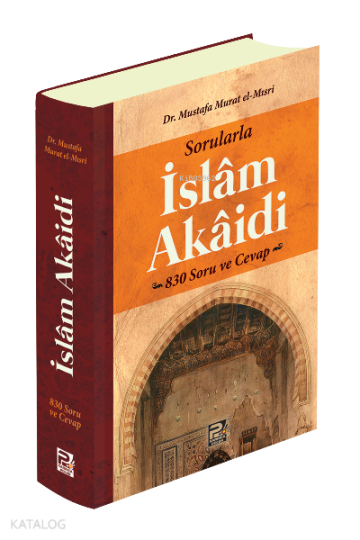 Sorularla İslam Akaidi (830 Soru ve Cevap)
