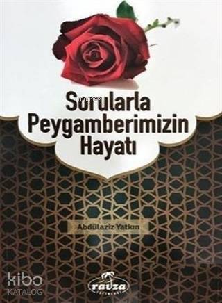 Sorularla Peygamberimizin Hayatı