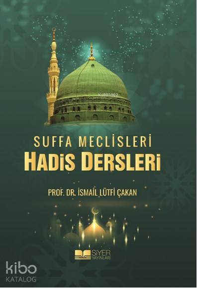 Suffa Meclisleri Hadis Dersleri - 1