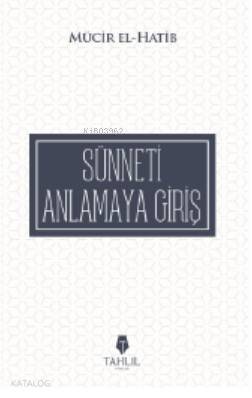 Sünneti Anlamaya Giriş - 1