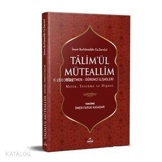Talimül Müteallim Öğretmen - Öğrenci İlişkileri (Şamua) Metin, Tercüme ve Dipnot