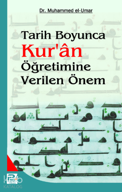 Tarih Boyunca Kuran Öğretimine Verilen Önem - 1