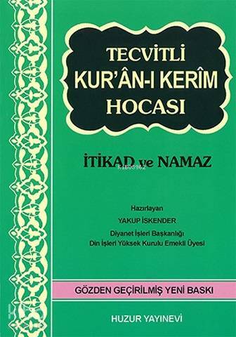 Tecvitli Kurân-ı  Kerim Hocası (Kod:036); İtikad ve Namaz - 1