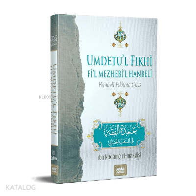 Umdetul Fıkhi Fil Mezhebil Hanbeli; Hanbeli Fıkhına Giriş - 1