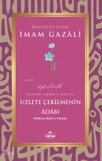Uzlete Çekilmenin Adabı;-Halktan Hakka Yöneliş-