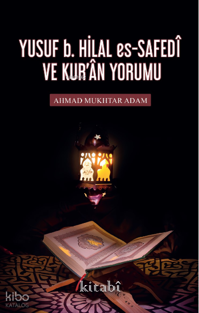 Yusuf B. Hilal Es-Safedî Ve Kuran Yorumu - 1
