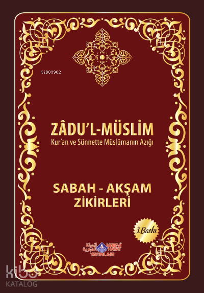 Zadul Muslim (Sabah Akşam Zikirleri) - 1
