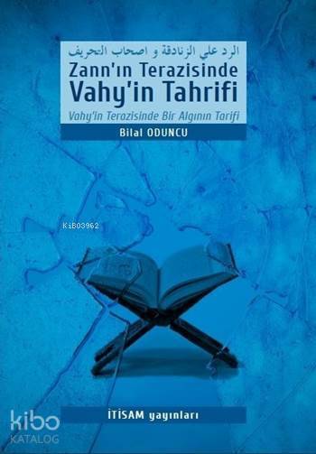 Zannın Terazisinde Vahyin Tahrifi; Vahyin Terazisinde Bir Algının Tarifi - 1